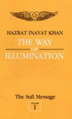 The Sufi Message: Way of Illumination v. 1 B002H338T8 Book Cover