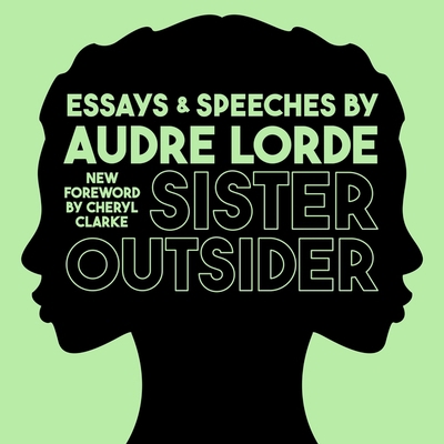 Sister Outsider: Essays and Speeches 1799984478 Book Cover