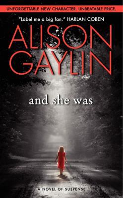 And She Was: A Novel of Suspense 0062127500 Book Cover
