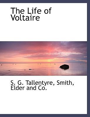 The Life of Voltaire 1140266810 Book Cover