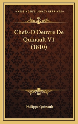 Chefs-D'Oeuvre De Quinault V1 (1810) [French] 1168594243 Book Cover