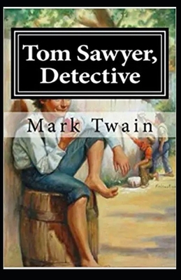 Tom Sawyer, Detective Annotated