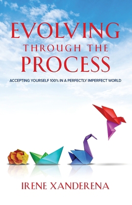 Evolving through the process 1088098010 Book Cover