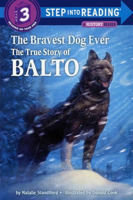 The Bravest Dog Ever: The True Story of Balto 0833545361 Book Cover