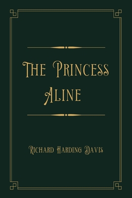 The Princess Aline: Gold Deluxe Edition            Book Cover