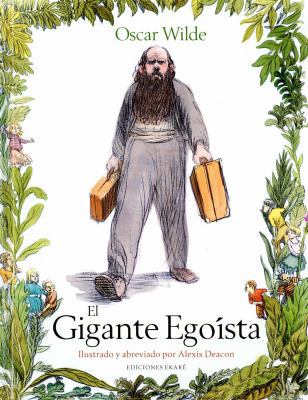 El Gigante Egoista = The Selfish Giant [Spanish] 8494124765 Book Cover