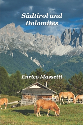 Südtirol and Dolomites B09DN167JY Book Cover