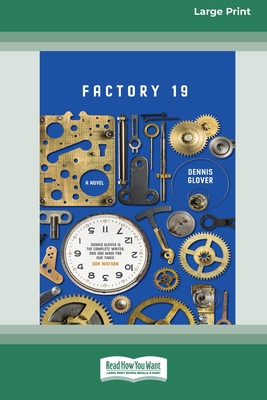 Factory 19 [Large Print 16pt] [Large Print] 0369391772 Book Cover