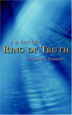 Ring of Truth: A Translator's Testimony 1573833266 Book Cover