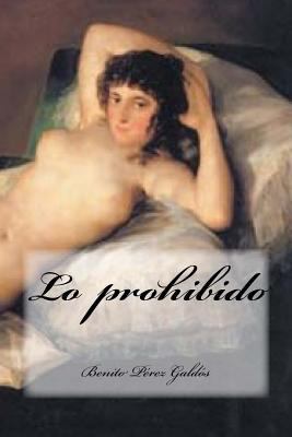 Lo prohibido [Spanish] 1537118099 Book Cover