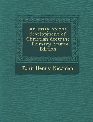 An Essay on the Development of Christian Doctrine 1289843716 Book Cover