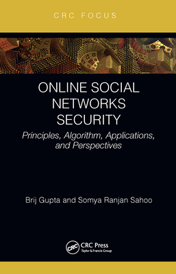 Online Social Networks Security: Principles, Al... 0367707357 Book Cover