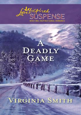 A Deadly Game 0373444281 Book Cover