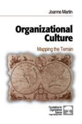 Organizational Culture: Mapping the Terrain 0803972954 Book Cover