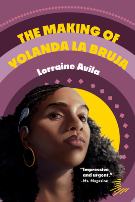 The Making of Yolanda La Bruja 1646144481 Book Cover