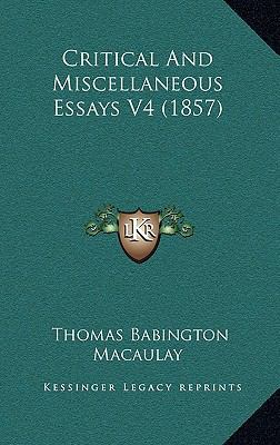 Critical and Miscellaneous Essays V4 (1857) 1164366475 Book Cover