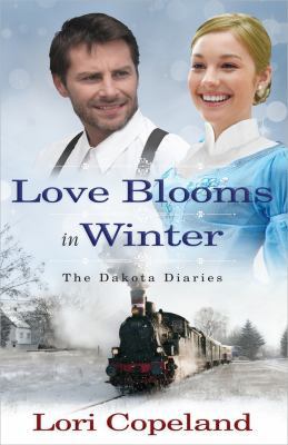 Love Blooms in Winter (The Dakota Diaries) 0736930191 Book Cover