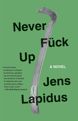 Never Fuck Up 0307390241 Book Cover