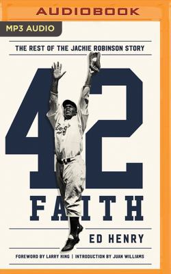 42 Faith: The Rest of the Jackie Robinson Story 1536615528 Book Cover