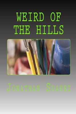 Weird Of The Hills 1979891699 Book Cover