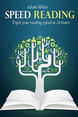 Speed Reading: Triple Your Reading Speed In 24 ... 1981235388 Book Cover