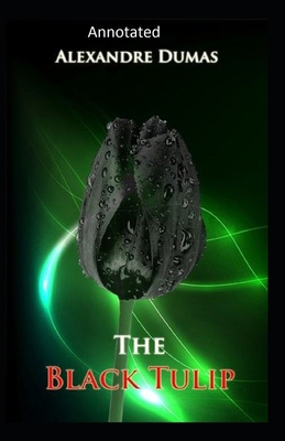 Paperback The Black Tulip- Original(Annotated) Book