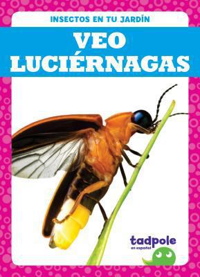 Veo Luciérnagas (I See Fireflies) 1641285311 Book Cover