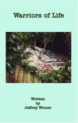 Warriors of Life 1594050406 Book Cover