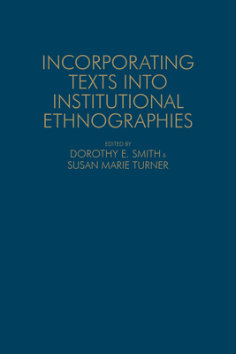Incorporating Texts Into Institutional Ethnogra... 1442647035 Book Cover