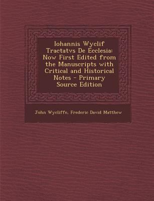 Iohannis Wyclif Tractatvs De Ecclesia: Now Firs... [Latin] 1294008781 Book Cover