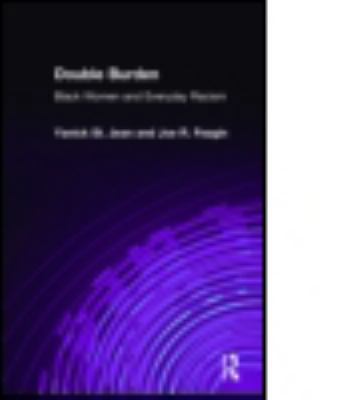 Double Burden: Black Women and Everyday Racism 1563249448 Book Cover