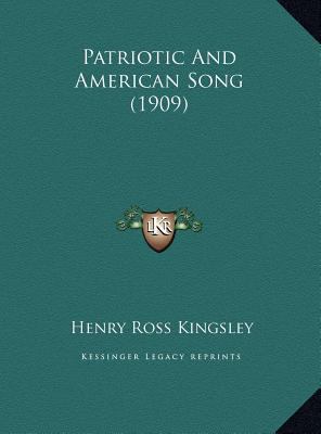 Patriotic And American Song (1909) 1169455956 Book Cover