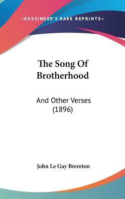 The Song of Brotherhood: And Other Verses (1896) 1104339277 Book Cover