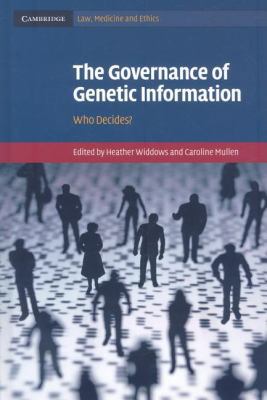 The Governance of Genetic Information: Who Deci... 0521509912 Book Cover