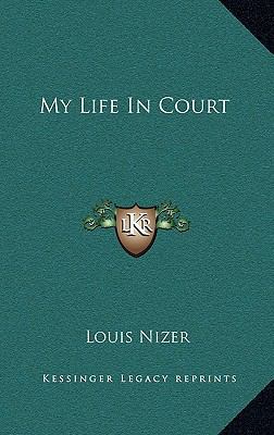 My Life In Court 1164514148 Book Cover