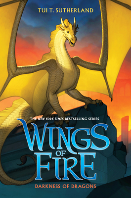 Darkness of Dragons (Wings of Fire #10): Volume 10 0545685478 Book Cover