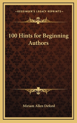 100 Hints for Beginning Authors 1168676738 Book Cover