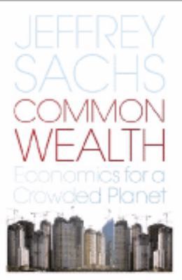 Common Wealth: Economics for a Crowded Planet 184614048X Book Cover