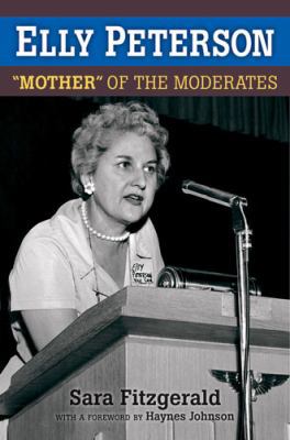 Elly Peterson: "Mother" of the Moderates 0472117874 Book Cover