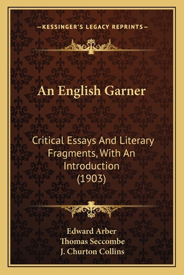 An English Garner: Critical Essays And Literary... 116456918X Book Cover