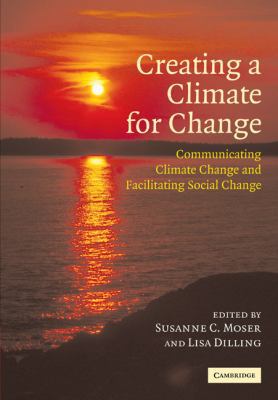 Creating a Climate for Change: Communicating Cl... 052104992X Book Cover