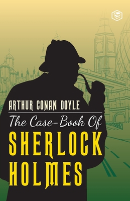 The Case-Book of Sherlock Holmes 9390575109 Book Cover