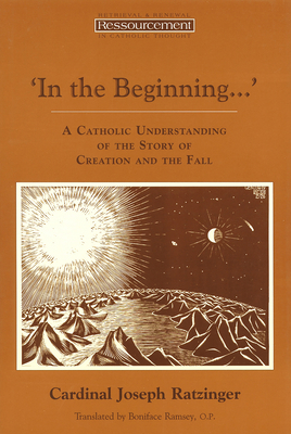 In the Beginning...': A Catholic Understanding ... 0802841066 Book Cover