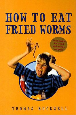 How to Eat Fried Worms 0812417356 Book Cover