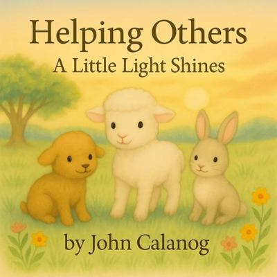 Helping Others: A Little Light Shines B0G1LSSDVC Book Cover