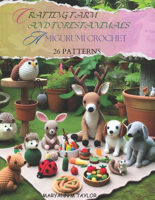 Crafting Farm and Forest Animals: Amigurumi Cro... B0CRF44TXQ Book Cover