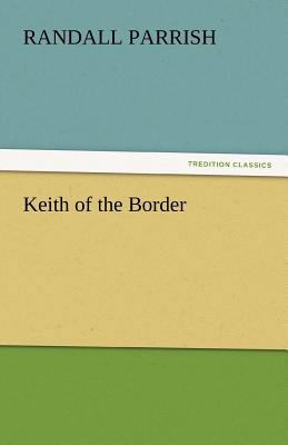 Keith of the Border 384243040X Book Cover