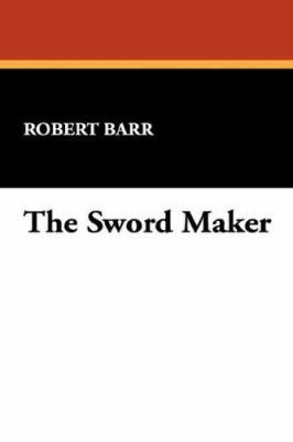 The Sword Maker 1434482502 Book Cover