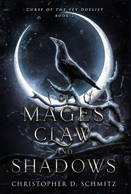 Of Mages, Claw, and Shadow 1953212298 Book Cover