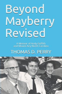 Beyond Mayberry Revised: A Memoir of Andy Griff... 1660128013 Book Cover